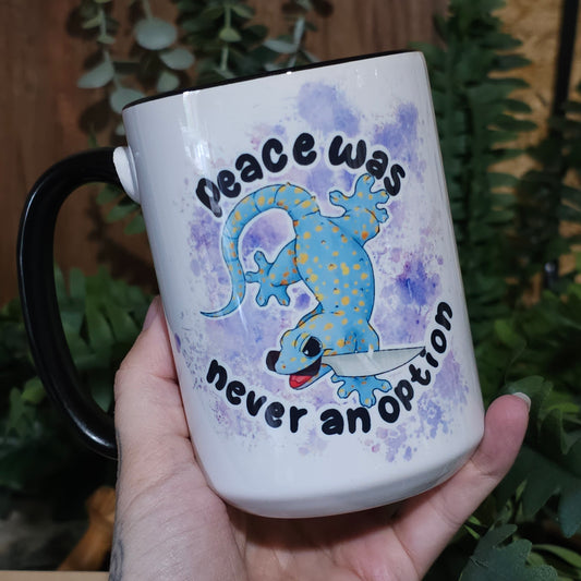 Peace Was Never an Option Mug